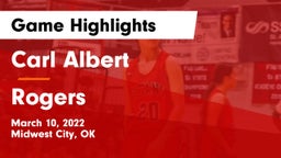 Carl Albert   vs Rogers  Game Highlights - March 10, 2022