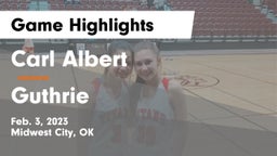 Carl Albert   vs Guthrie  Game Highlights - Feb. 3, 2023