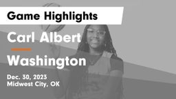 Carl Albert   vs Washington  Game Highlights - Dec. 30, 2023