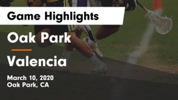 Oak Park  vs Valencia  Game Highlights - March 10, 2020