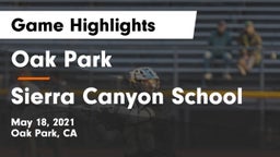Oak Park  vs Sierra Canyon School Game Highlights - May 18, 2021