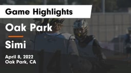 Oak Park  vs Simi  Game Highlights - April 8, 2022