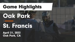 Oak Park  vs St. Francis  Game Highlights - April 21, 2022