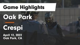 Oak Park  vs Crespi  Game Highlights - April 12, 2022