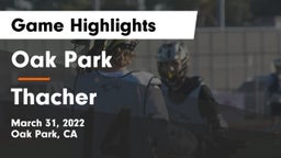 Oak Park  vs Thacher Game Highlights - March 31, 2022