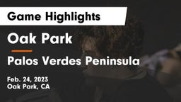 Oak Park  vs Palos Verdes Peninsula Game Highlights - Feb. 24, 2023