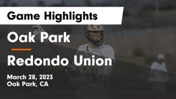 Oak Park  vs Redondo Union  Game Highlights - March 28, 2023