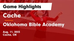 Cache  vs Oklahoma Bible Academy Game Highlights - Aug. 11, 2023