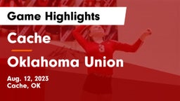 Cache  vs Oklahoma Union  Game Highlights - Aug. 12, 2023