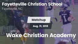 Matchup: Fayetteville Christi vs. Wake Christian Academy  2018