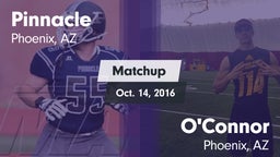 Matchup: Pinnacle  vs. O'Connor  2016
