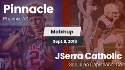 Matchup: Pinnacle  vs. JSerra Catholic  2018