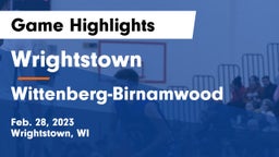 Wrightstown  vs Wittenberg-Birnamwood  Game Highlights - Feb. 28, 2023