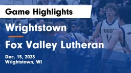 Wrightstown  vs Fox Valley Lutheran  Game Highlights - Dec. 15, 2023