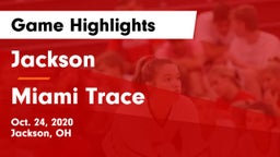Jackson  vs Miami Trace  Game Highlights - Oct. 24, 2020
