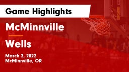 McMinnville  vs Wells Game Highlights - March 2, 2022