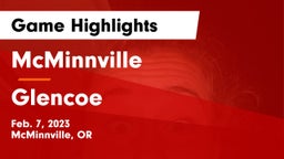 McMinnville  vs Glencoe  Game Highlights - Feb. 7, 2023