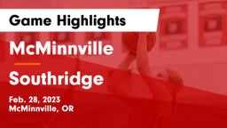 McMinnville  vs Southridge  Game Highlights - Feb. 28, 2023