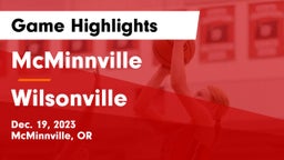 McMinnville  vs Wilsonville   Game Highlights - Dec. 19, 2023