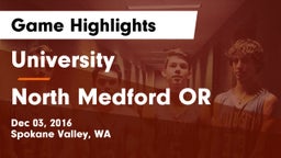University  vs North Medford OR Game Highlights - Dec 03, 2016