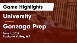 University  vs Gonzaga Prep  Game Highlights - June 1, 2021