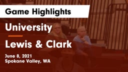 University  vs Lewis & Clark  Game Highlights - June 8, 2021