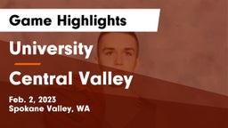 University  vs Central Valley  Game Highlights - Feb. 2, 2023