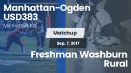 Matchup: Manhattan-Ogden vs. Freshman Washburn Rural 2017