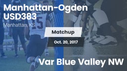 Matchup: Manhattan-Ogden vs. Var Blue Valley NW 2017