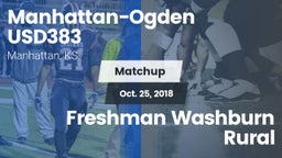 Matchup: Manhattan-Ogden vs. Freshman Washburn Rural 2018