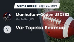 Recap: Manhattan-Ogden USD383 vs. Var Topeka Seaman 2019