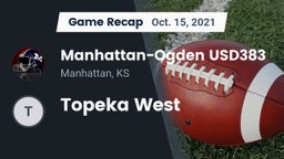 Recap: Manhattan-Ogden USD383 vs. Topeka West 2021