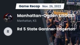 Recap: Manhattan-Ogden USD383 vs. Rd 5 State Gardner-Edgerton 2022