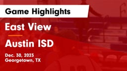 East View  vs Austin ISD Game Highlights - Dec. 30, 2023