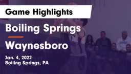 Boiling Springs  vs Waynesboro  Game Highlights - Jan. 4, 2022