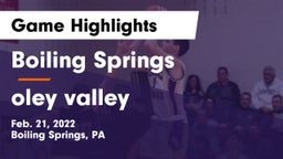 Boiling Springs  vs oley valley Game Highlights - Feb. 21, 2022