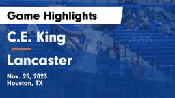 C.E. King  vs Lancaster  Game Highlights - Nov. 25, 2023
