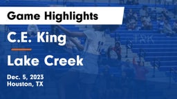 C.E. King  vs Lake Creek  Game Highlights - Dec. 5, 2023