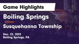 Boiling Springs  vs Susquehanna Township  Game Highlights - Dec. 22, 2023