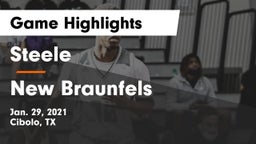 Steele  vs New Braunfels  Game Highlights - Jan. 29, 2021