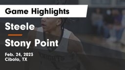 Steele  vs Stony Point  Game Highlights - Feb. 24, 2023