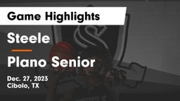 Steele  vs Plano Senior  Game Highlights - Dec. 27, 2023
