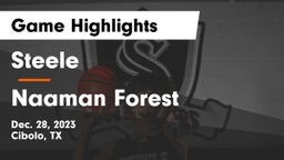 Steele  vs Naaman Forest  Game Highlights - Dec. 28, 2023