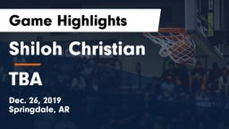 Shiloh Christian  vs TBA Game Highlights - Dec. 26, 2019