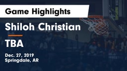 Shiloh Christian  vs TBA Game Highlights - Dec. 27, 2019