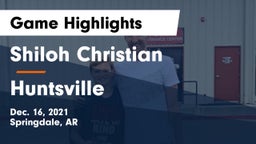 Shiloh Christian  vs Huntsville  Game Highlights - Dec. 16, 2021