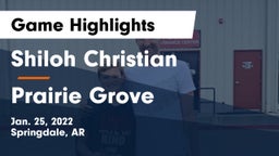 Shiloh Christian  vs Prairie Grove  Game Highlights - Jan. 25, 2022