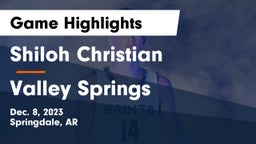 Shiloh Christian  vs Valley Springs  Game Highlights - Dec. 8, 2023