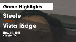 Steele  vs Vista Ridge  Game Highlights - Nov. 15, 2019
