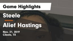 Steele  vs Alief Hastings  Game Highlights - Nov. 21, 2019
